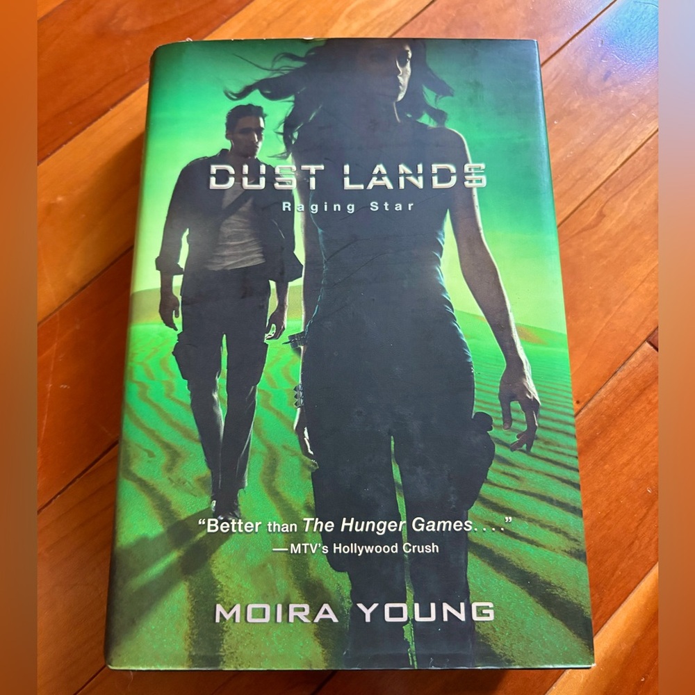 Dust Lands: Raging Star by Moira Young